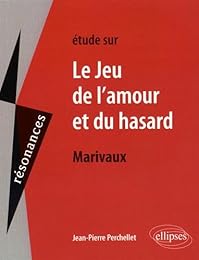 Étude sur Marivaux, "Le jeu de l'amour et du hasard"