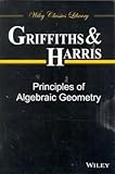 Principles of Algebraic Geometry