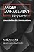 Anger Management Jumpstart: A 4-Session Mindfulness Path to Compassion and Change