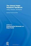 The Global Public Relations Handbook, Revised and Expanded Edition: Theory, Research, and Practice (Communication Series)
