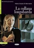 La Collana Longobarda [With CD (Audio)] (Imparare Leggendo)