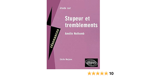Dissertation "Stupeurs et tremblements" d'Amélie Nothomb 1ère Français