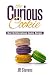 The Curious Cookie: Over 50 International Cookie Recipes