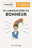 Le laboratoire du bonheur by