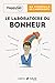 Le laboratoire du bonheur by