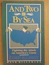 And two if by sea: Fighting the attack on America's coasts : a citizen's guide to the Coastal Zone Management Act and other coastal laws