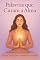 Livro Palavras que Curam a Alma: Orações espirituais para corpo, emoções e reconexão interior