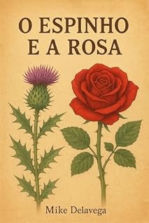 Livro O Espinho e a Rosa