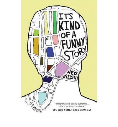 It's Kind of a Funny Story by Vizzini, Ned (2007) Paperback