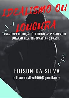 Livro IDEALISMO OU LOCURA
