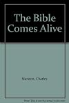 The Bible Comes Alive