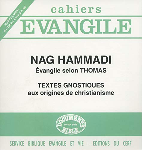 SCE-58 Nag Hammadi - Évangile selon Thomas (Cahiers évangiles) (French Edition) by Jean-Daniel Dubois, Raymond Kuntzmann