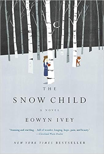 The Snow Child: A Novel