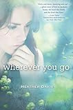 "Wherever You Go" av Heather Davis
