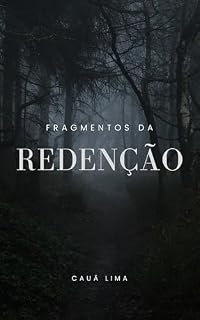 Livro Fragmentos da redenção: Jornada de Dor e Renascimento