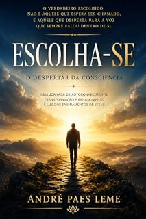 Livro Escolha-se!: O Despertar da Consciência