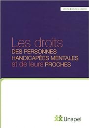 Les  droits des personnes handicapées mentales et de leurs proches