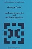 Nonlinear Symmetries and Nonlinear Equations, Gaeta, Giuseppe, 079233048X