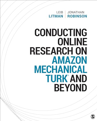 Conducting Online Research on Amazon Mechanical Turk and Beyond (Sage Innovations in Research Methods, 1, Band 1)