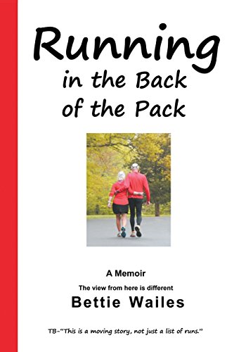 Running in the Back of the Pack by Bettie Wailes