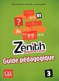 Methode Zenith Niveau 3 Livre du Professeur - guide pedagogique (French Edition) by
