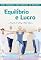 Livro Como Trabalhar como Instrutor de Pilates: Equilíbrio e Lucro: Guia para Ensinar Pilates com Sucesso