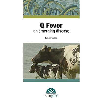 Q Fever an emerging disease Q Fever an emerging disease