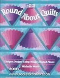Round About Quilts by