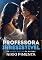 Livro Professora Irresistível: Conto de Romance Sáfico (Mulheres Irresistíveis)