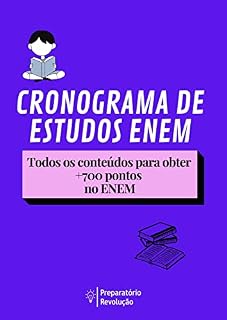 Cronograma de Estudos para o ENEM: Os conteúdos que você precisa dominar para tirar +700 pontos no ENEM