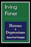 Booms & Depressions: Some First Principles
