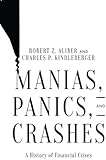 Manias, Panics, and Crashes: A History of Financial Crises, Seventh Edition