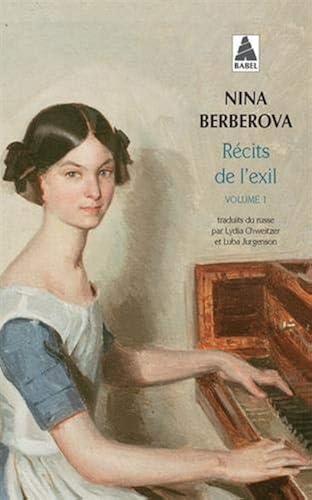 Download Récits de l'exil : Volume 1, L'Accompagnatrice ; Roquenval ; Le Laquais et la putain ; Astachev à Paris ; La Résurrection de Mozart PDF