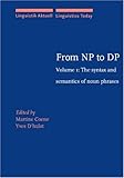 From NP to DP : The Syntax and Semantics of Noun Phrases, Hulst, Yves d', 1588113019