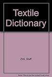Image de Textile Dictionary: English American, French, German, Spanish
