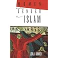 Women and Gender in Islam: Historical Roots of a Modern Debate