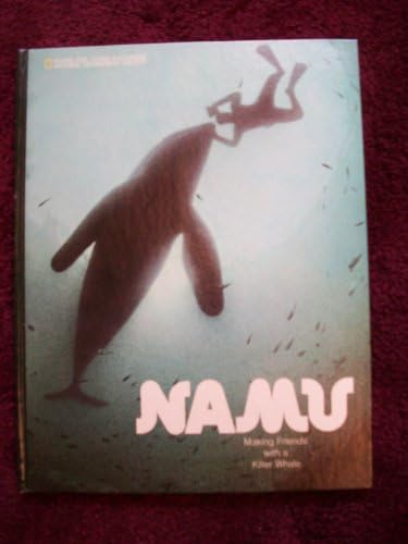 Namu: making friends with a killer whale, (Books for young explorers) Paperback – 1973