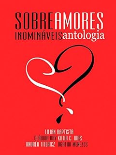 Livro Sobre Amores Inomináveis - Antologia