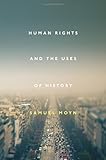 Human Rights and the Uses of History