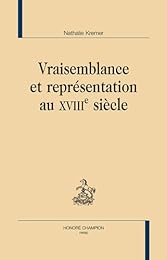 Vraisemblance et représentation au XVIIIe siècle