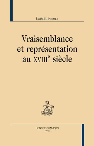 Vraisemblance et représentation au XVIIIe siècle