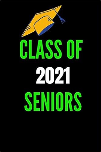 Quotes For Seniors 2021 Amazon.com: Class Of 2021 Seniors: Graduation Gift Ideas Ruled/Lined  Composition Notebook Journal With Funny, Sarcastic, Humor And Inspirational  Quotes: Perfect ... Gifts, Graduation, Xmas, Santa Or Christmas:  9798647055514: Journals, Im Graduation: Books