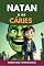 Livro Natan e as cáries : Infantil - Motivacional