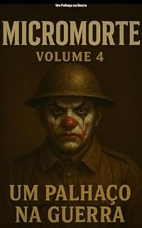Livro Micromorte um palhaço na guerra