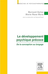 Le  développement psychique précoce
