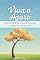 Livro VIVA O AGORA: Como viver o presente pode ajudar a melhorar o estresse