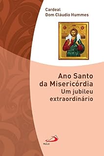 Livro Ano Santo da Misericórdia: Um jubileu extraordinário (Comunidade e missão)