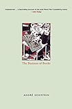 The Business of Books: How the International Conglomerates Took Over Publishing and Changed the Way by Andre Schiffrin