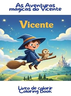 Livro As aventuras mágicas do Vicente: Colorir com o Vicente