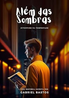 Livro Além das Sombras: Juventude na Tempestade